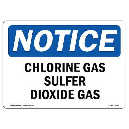 Signmission OSHA Notice Sign, 10" Height, 14" Width, Aluminum, Chlorine Gas Sulfur Dioxide Gas Sign, Landscape OS-NS-A-1014-L-10589